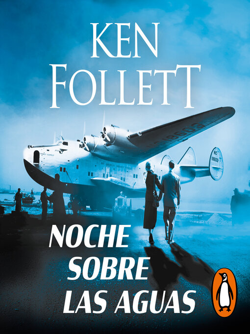 Title details for Noche sobre las aguas by Ken Follett - Available